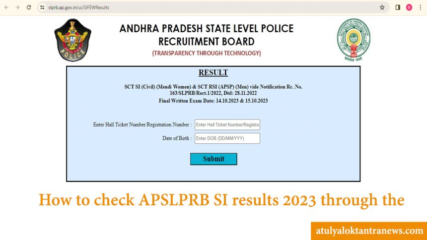 APSLPRB SI Results: APSLPRB Police SI Results 2023 announced @ slprb.ap.gov.in; Direct link here Defence Jobs, Sarkari Jobs