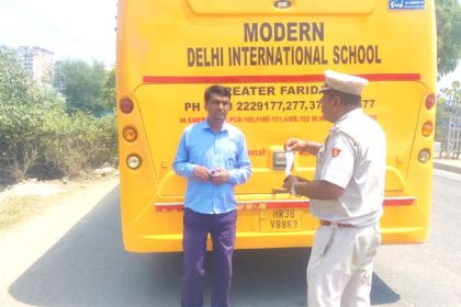 Under the Safe School Vehicle Policy, Faridabad Traffic Police team checked about 220 school buses.