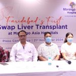First in Excellence: Maringo Asia Hospitals Faridabad performs the ‘first swap liver transplant’ between two families in Faridabad