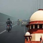 Grap-4 to be implemented till pollution reduces: Supreme Court